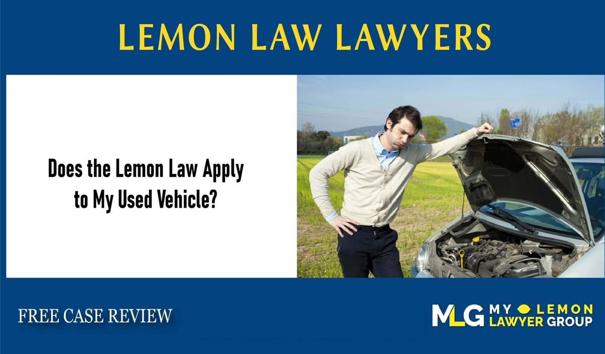 Does the Lemon Law Apply to My Used Vehicle lawyer attorney sue lawsuit compensation