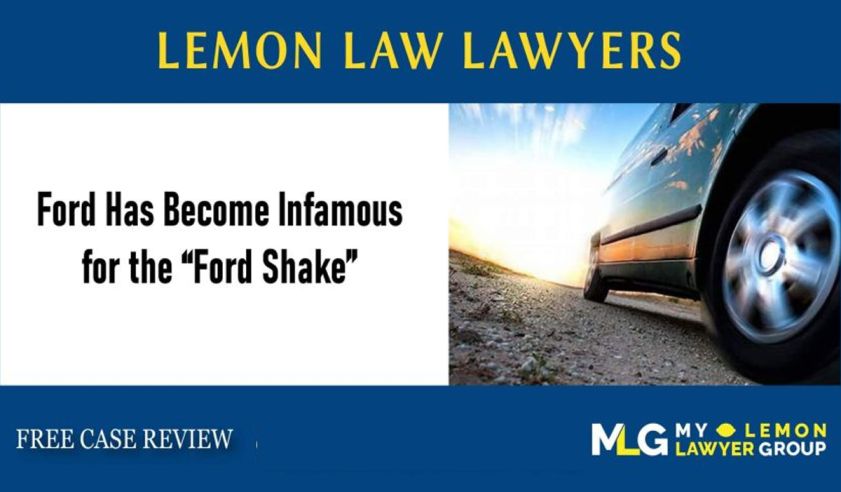 Ford Has Become Infamous for the Ford Shake lawsuit attorney lawyer sue